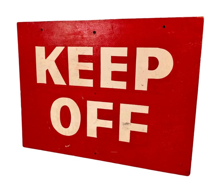 Hand Painted Keep Off Sign