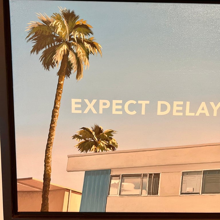 "EXPECT DELAYS" - Original Oil on Canvas Painting, 2023