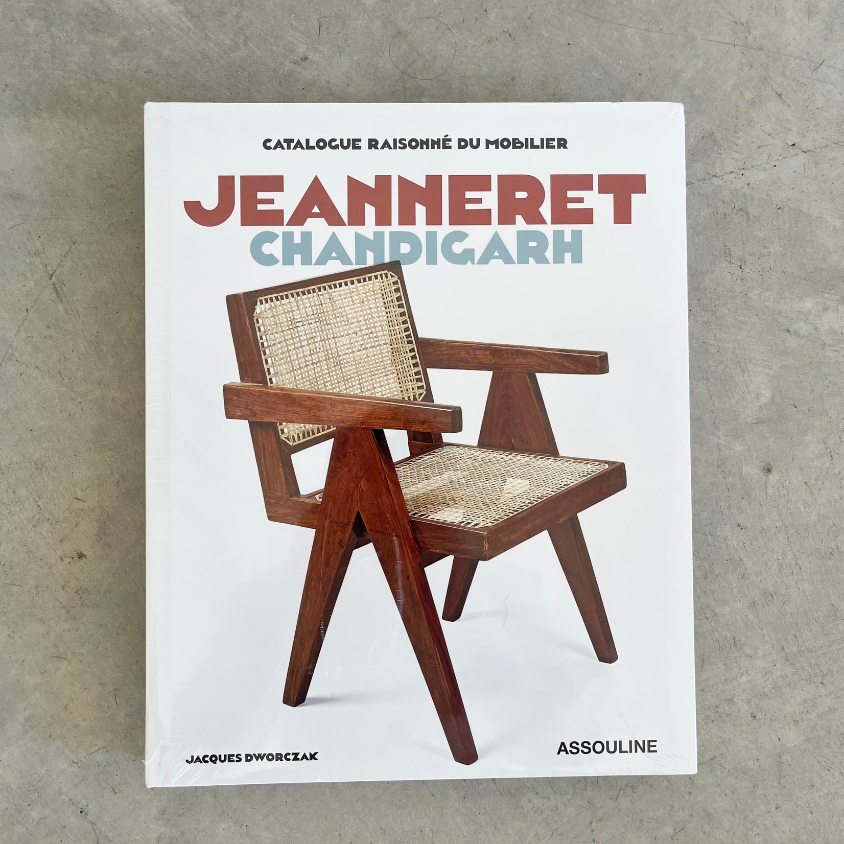 Jeanneret Chandigarh: Catalogue Raisonne du Mobiler