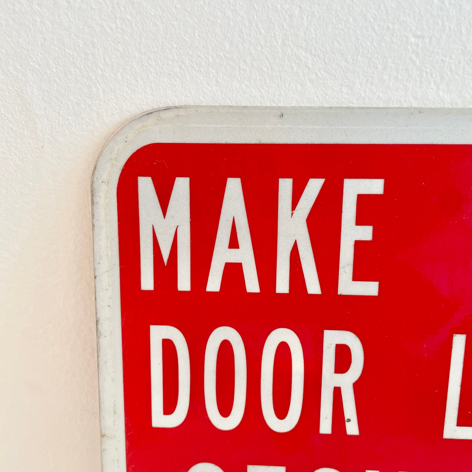 Vintage Make Sure Door Locks Sign