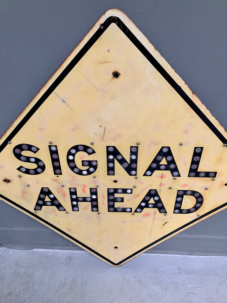 1959 California Highway 'Signal Ahead' Sign with Reflectors