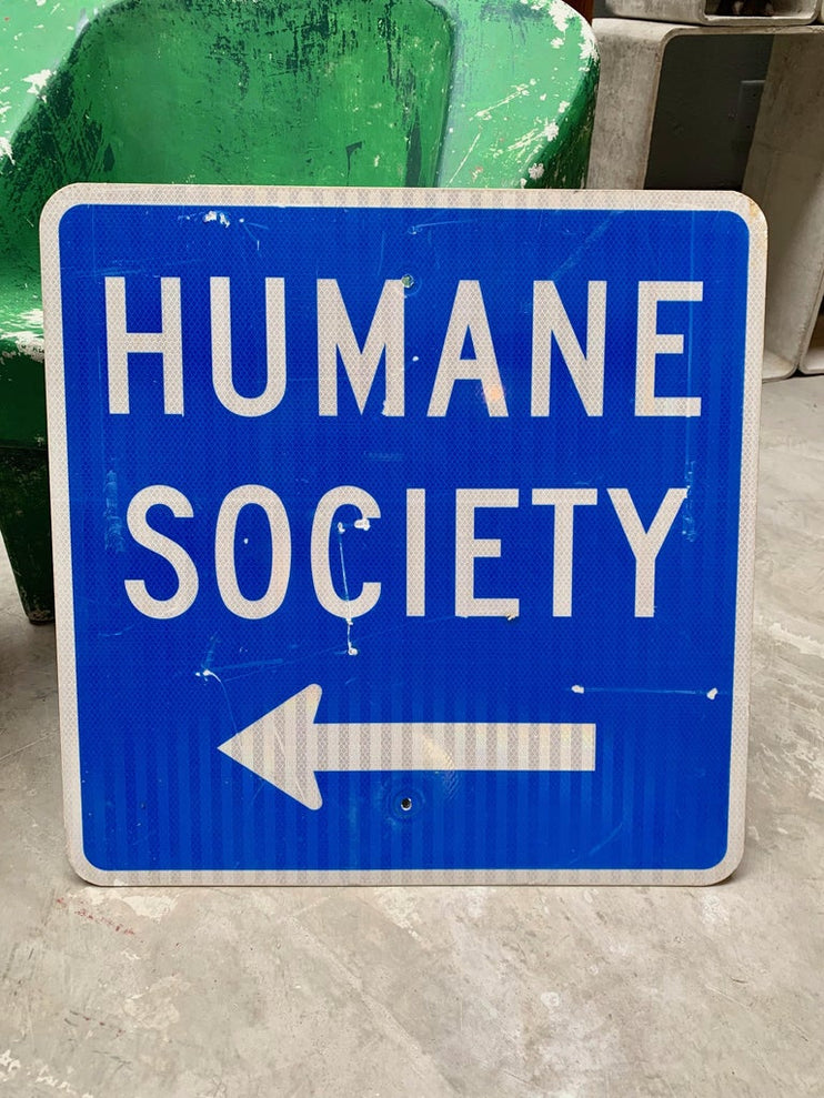 Vintage Humane Society Road Sign